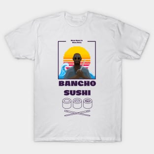 Bancho Sushi Now Open T-Shirt